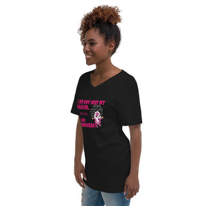 I Am Not Just My Hair! Short Sleeve V-Neck T-Shirt