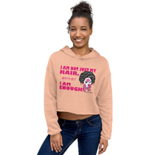 Load image into Gallery viewer, I Am Not Just My Hair! Crop Hoodie
